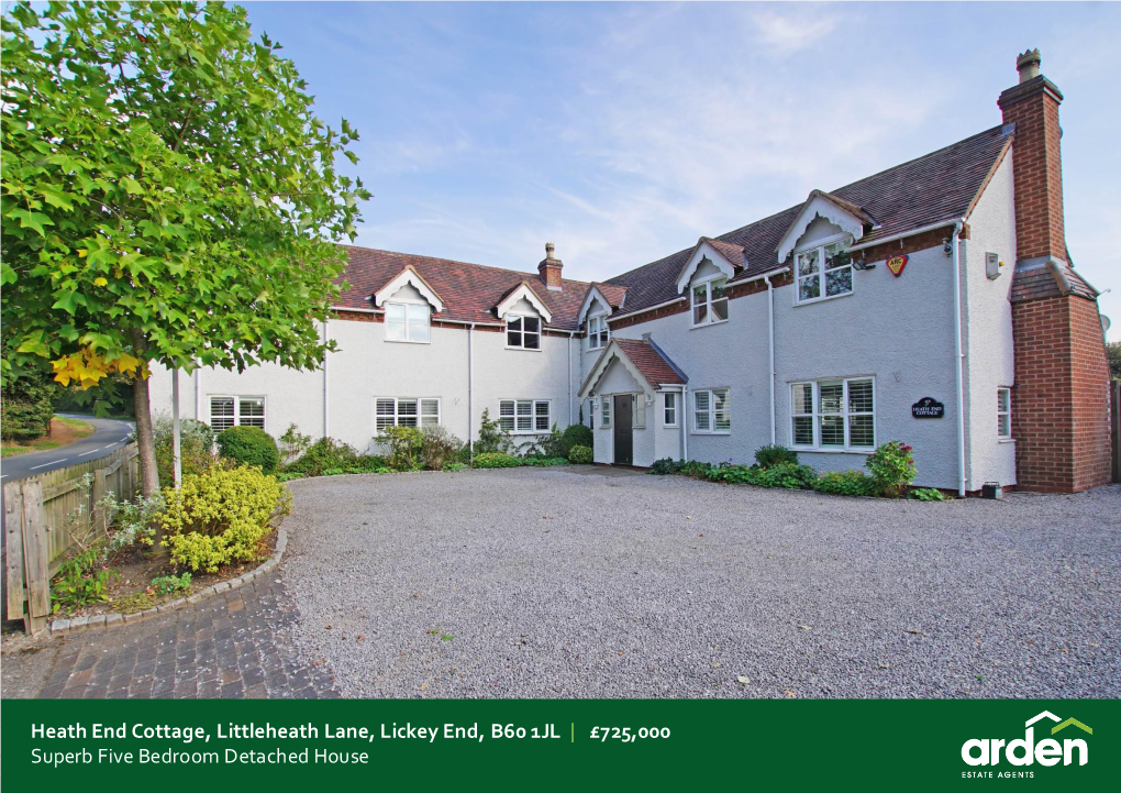 Heath End Cottage, Littleheath Lane, Lickey End, B60 1JL | £725,000 Superb Five Bedroom Detached House