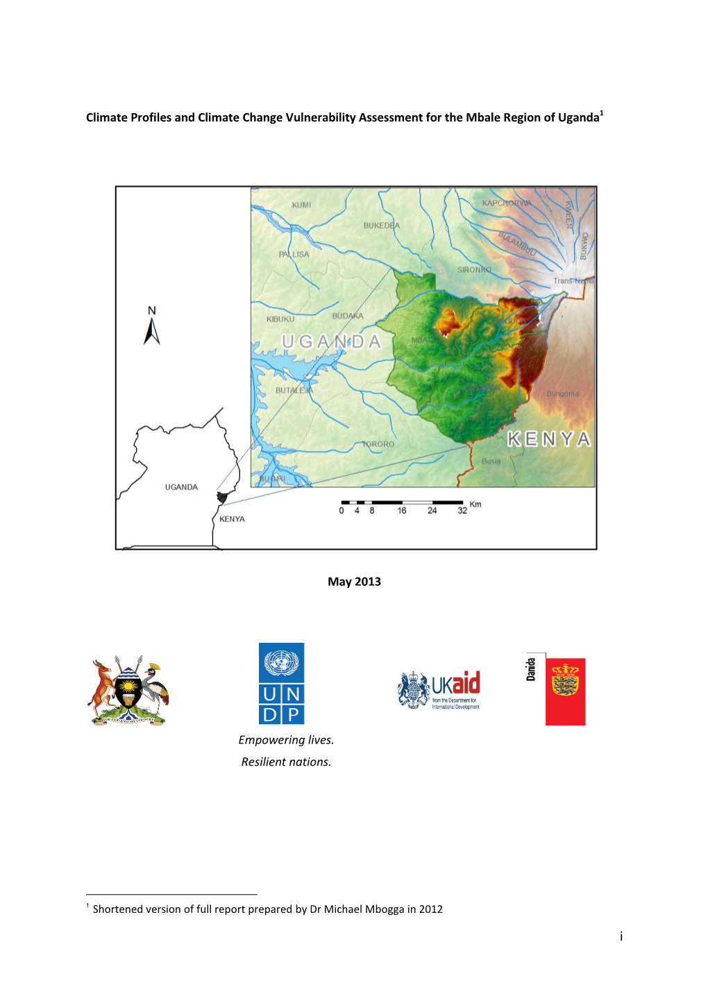 Climate Profiles and Climate Change Vulnerability Assessment for the Mbale Region of Uganda1