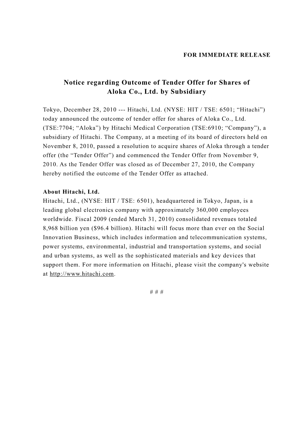 Notice Regarding Outcome of Tender Offer for Shares of Aloka Co., Ltd. by Subsidiary