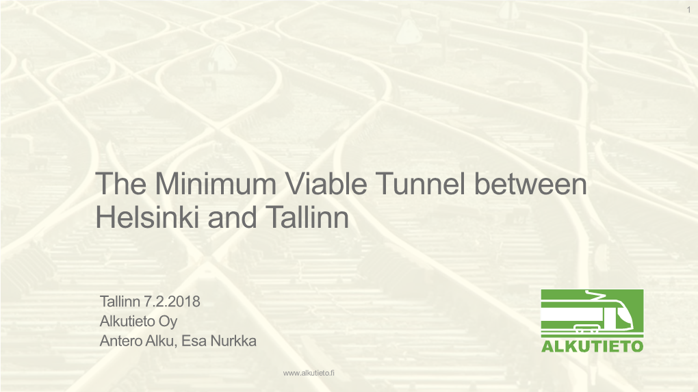 The Minimum Viable Tunnel Between Helsinki and Tallinn