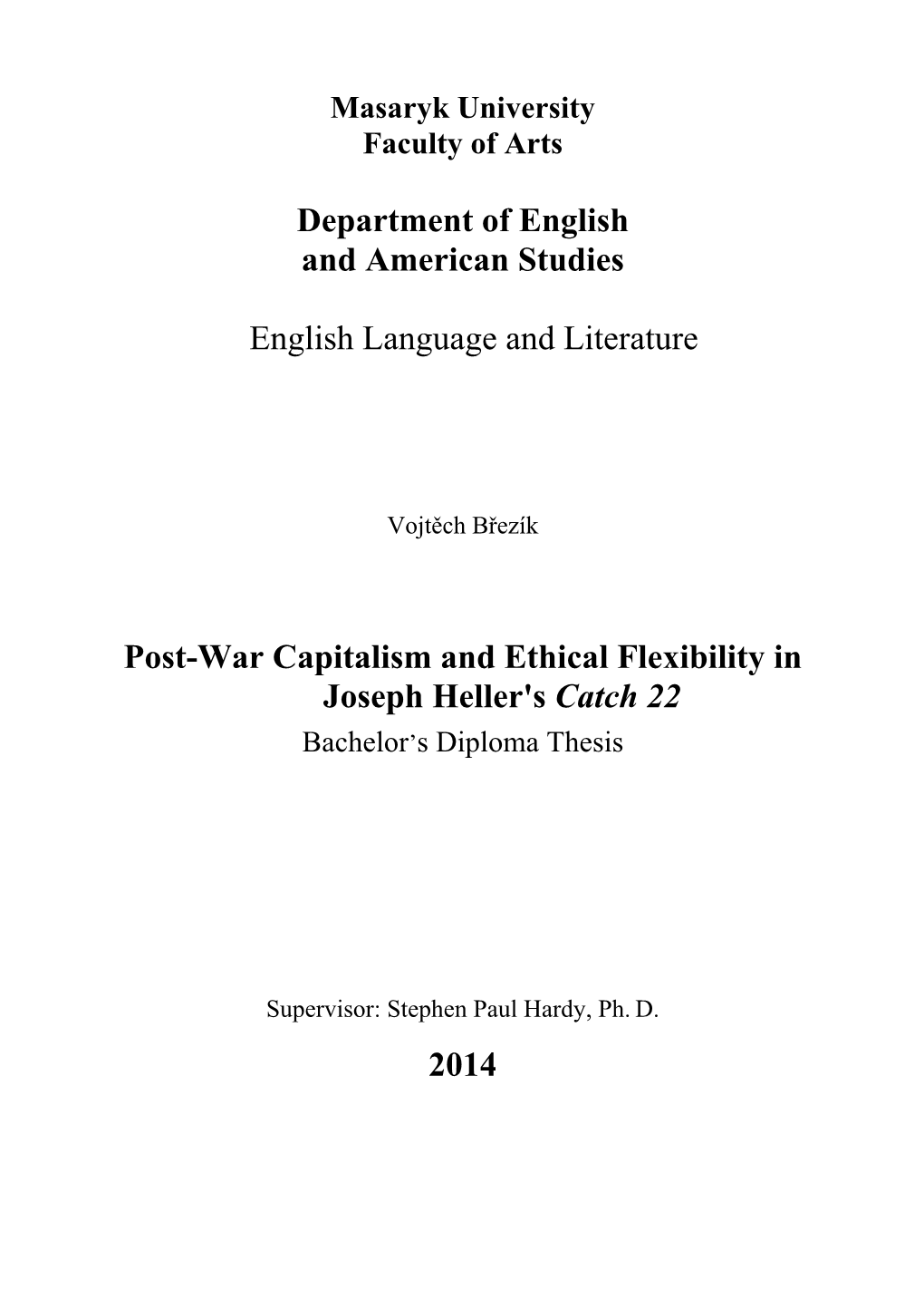 Department of English and American Studies English Language and Literature Post-War Capitalism and Ethical Flexibility in Joseph