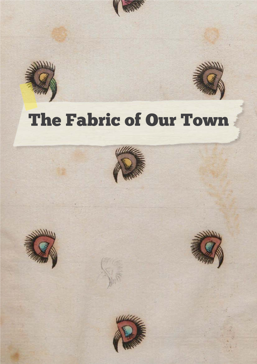 The Fabric of Our Town All Hope Abandon Ye Who Enter Here