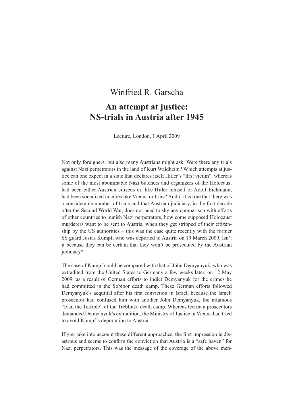 Winfried R. Garscha an Attempt at Justice: NS-Trials in Austria After 1945