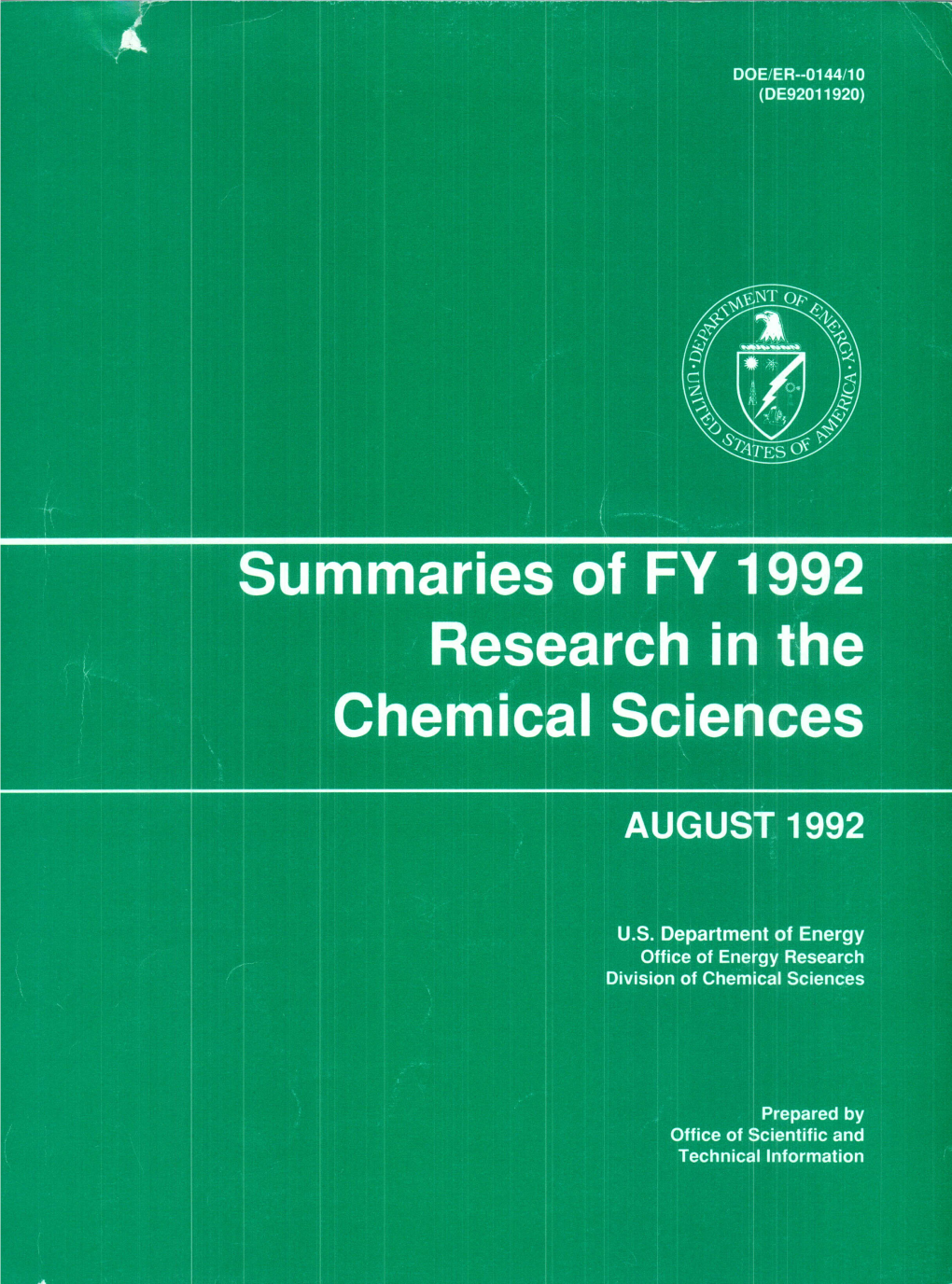 Summaries of FY 1992 Research in the Chemical Sciences