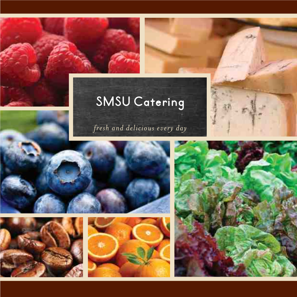 SMSU Catering Fresh and Delicious Every Day