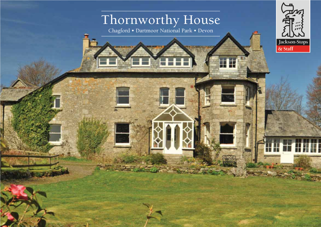 Thornworthy House Chagford • Dartmoor National Park • Devon a Large Victorian House with Outstanding Views and Two Holiday Cottages