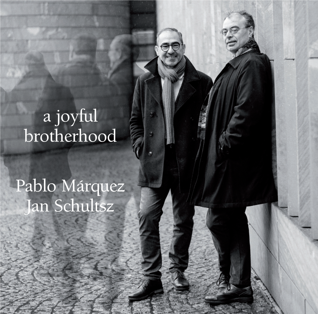 Pablo Márquez Jan Schultsz a Joyful Brotherhood