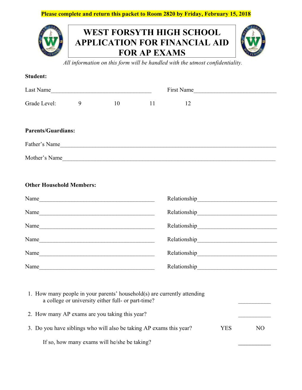 All Information on This Form Will Be Handled with the Utmost Confidentiality