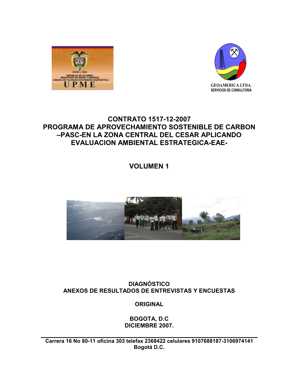 Contrato 1517-12-2007 Programa De Aprovechamiento Sostenible De Carbon –Pasc-En La Zona Central Del Cesar Aplicando Evaluacion Ambiental Estrategica-Eae