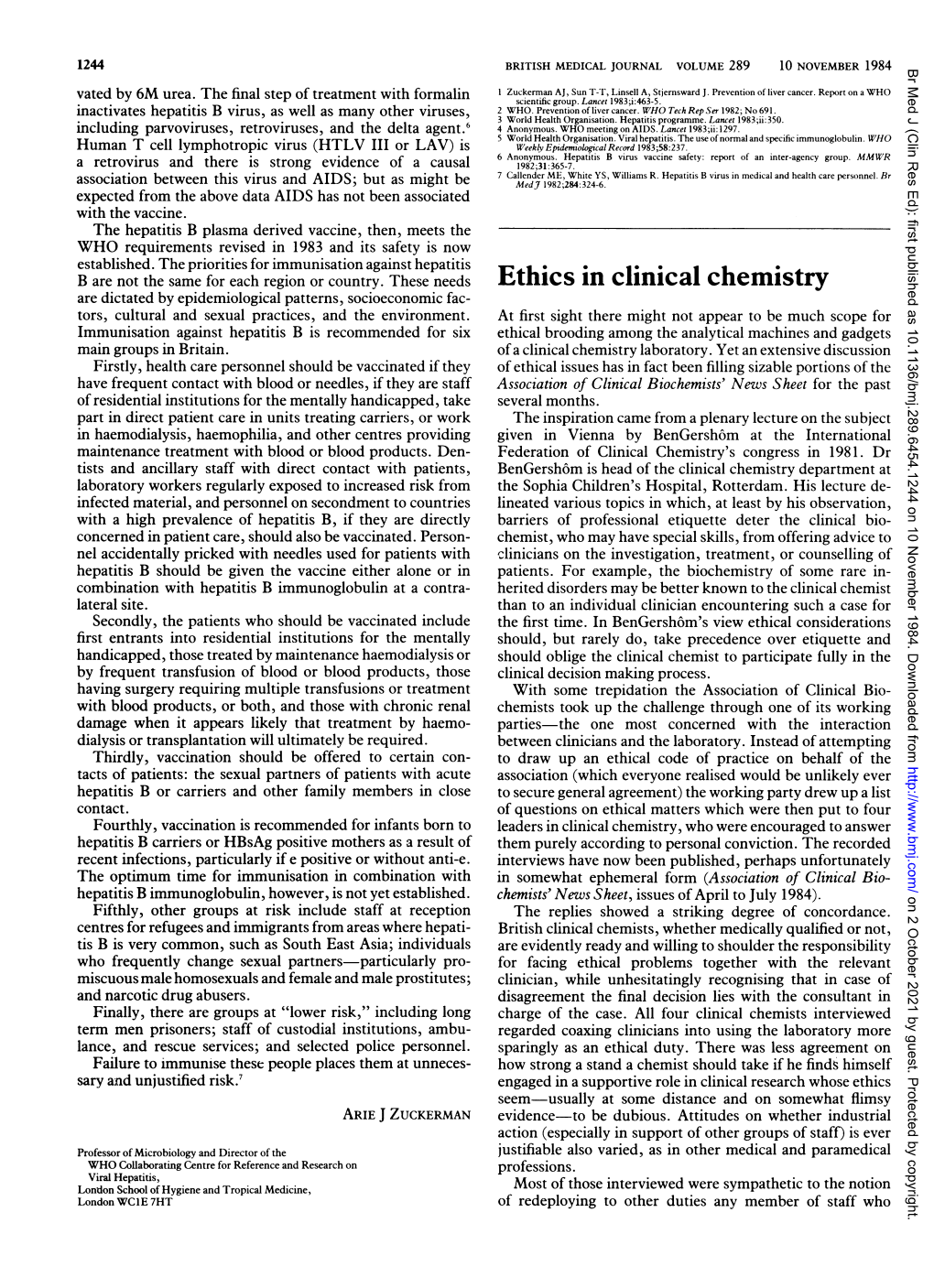 Ethics in Clinical Chemistry Are Dictated by Epidemiological Patterns, Socioeconomic Fac- Tors, Cultural and Sexual Practices, and the Environment