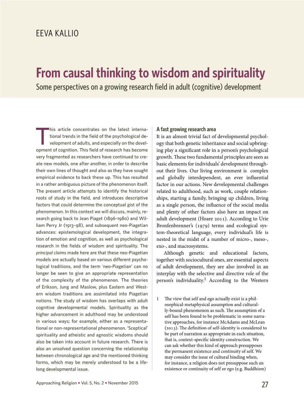 From Causal Thinking to Wisdom and Spirituality Some Perspectives on a Growing Research Field in Adult (Cognitive) Development