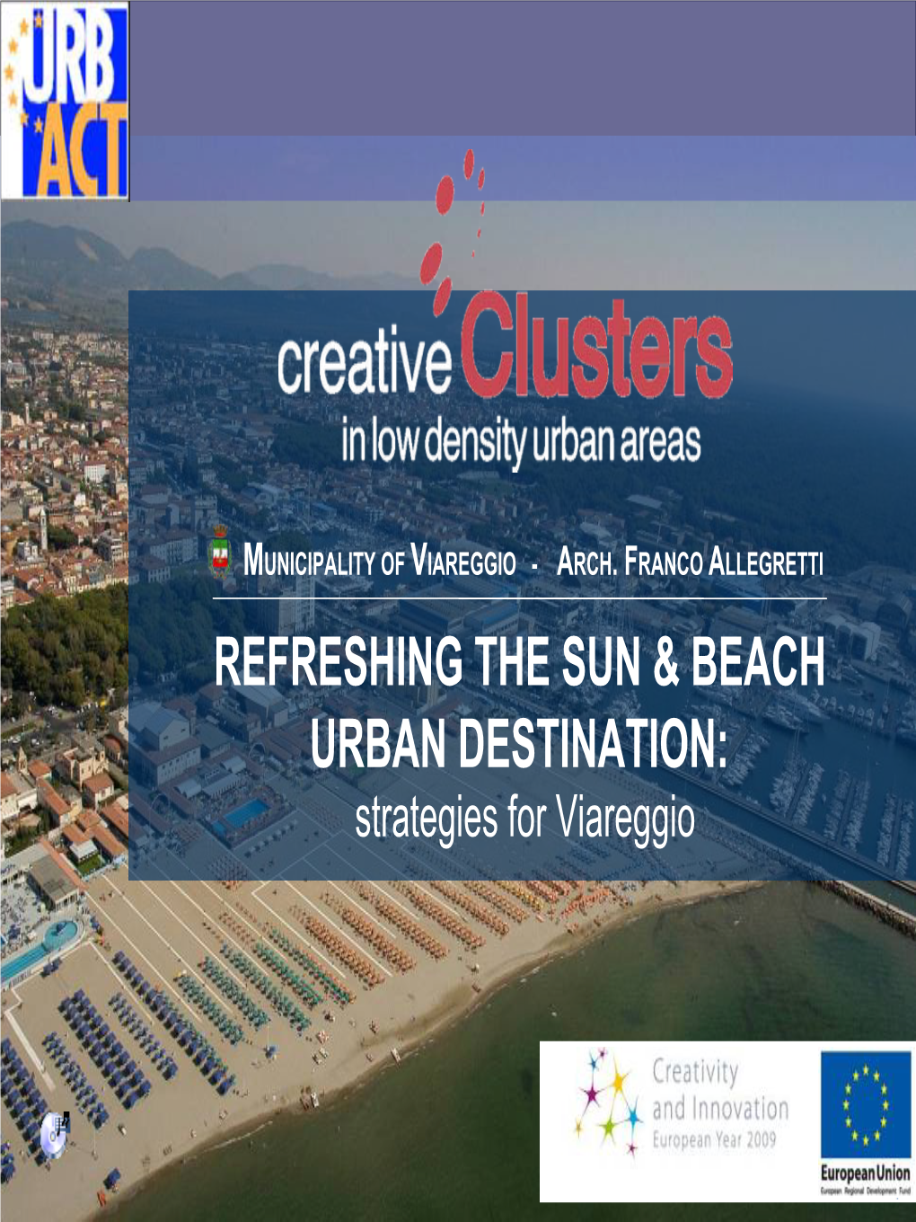 Refreshing the Sun & Beach Urban Destination