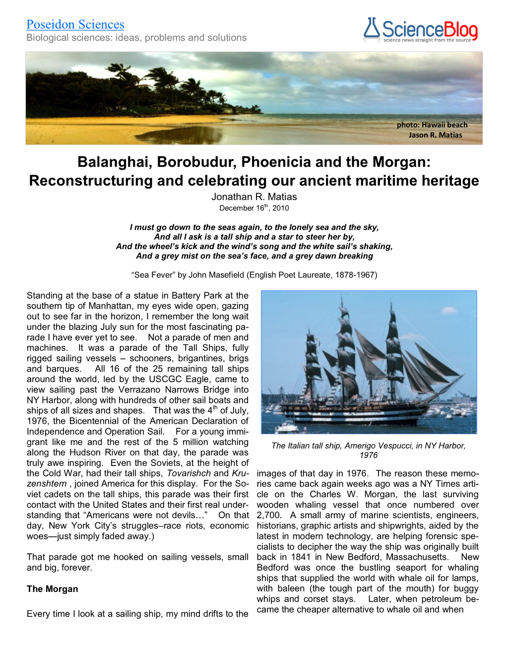 Balanghai, Borobudur, Phoenicia and the Morgan: Reconstructuring and Celebrating Our Ancient Maritime Heritage Jonathan R