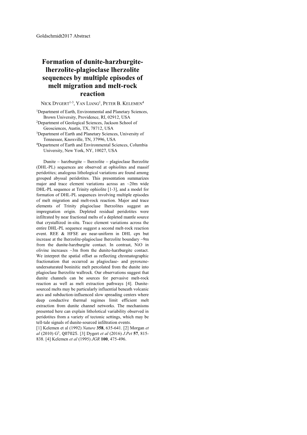 Formation of Dunite-Harzburgite- Lherzolite-Plagioclase Lherzolite Sequences by Multiple Episodes of Melt Migration and Melt-Rock Reaction