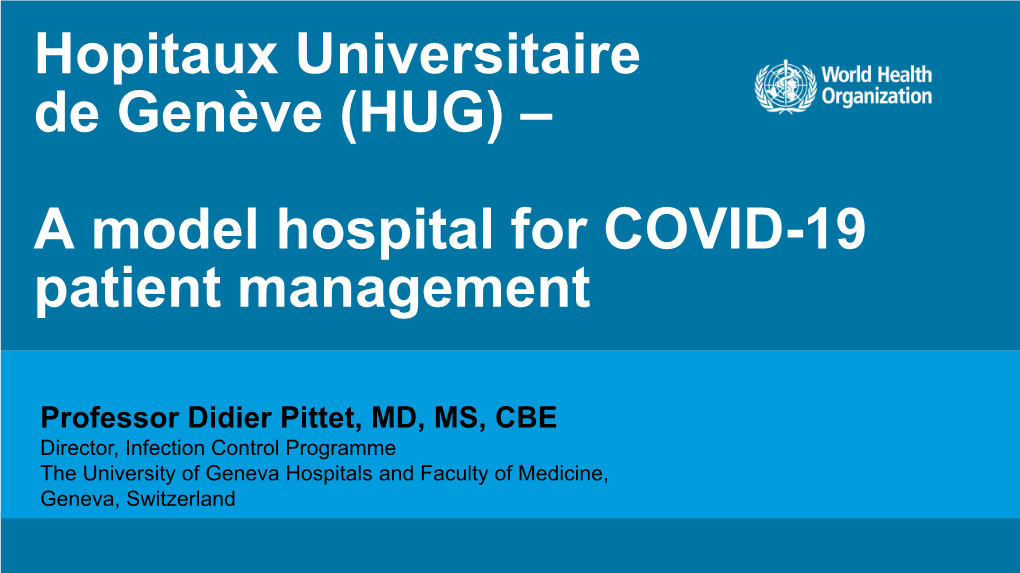 Hopitaux Universitaire De Genève (HUG) – a Model Hospital for COVID-19 Patient Management