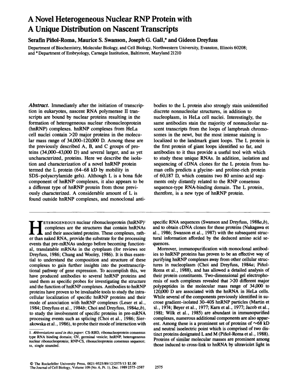 A Novel Heterogeneous Nuclear RNP Protein with a Unique Distribution on Nascent Transcripts Serafin Pifiol-Roma, Maurice S