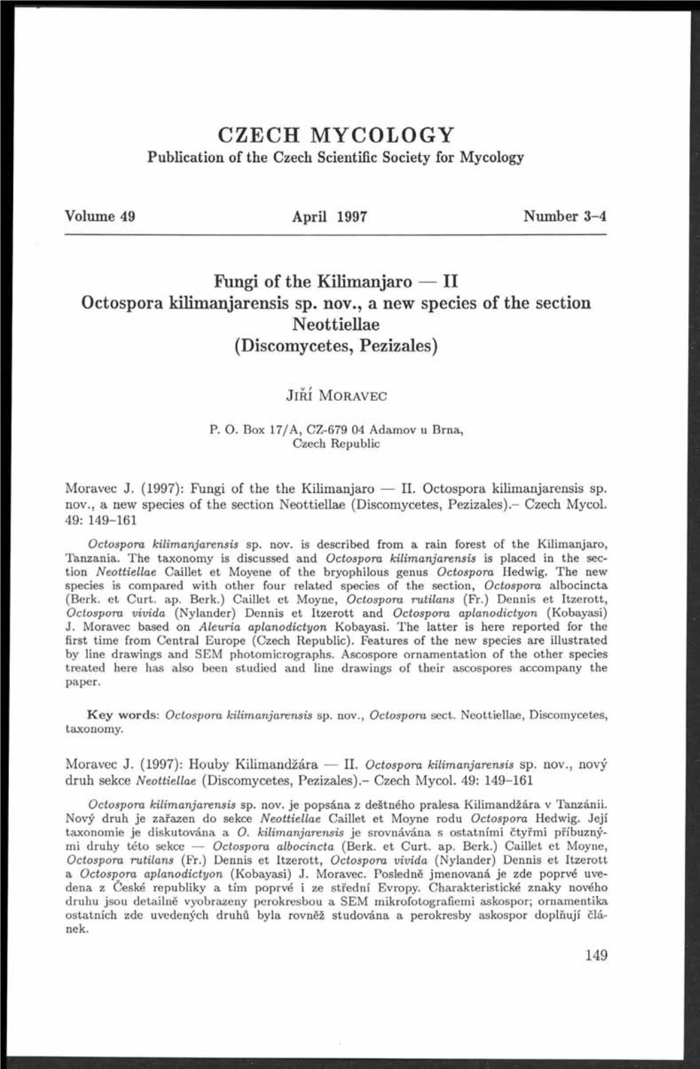 II. Octospora Kilimanjarensis Sp. Nov., a New Species of the Section Neottiellae (Discomycetes, Pezizales).- Czech Mycol