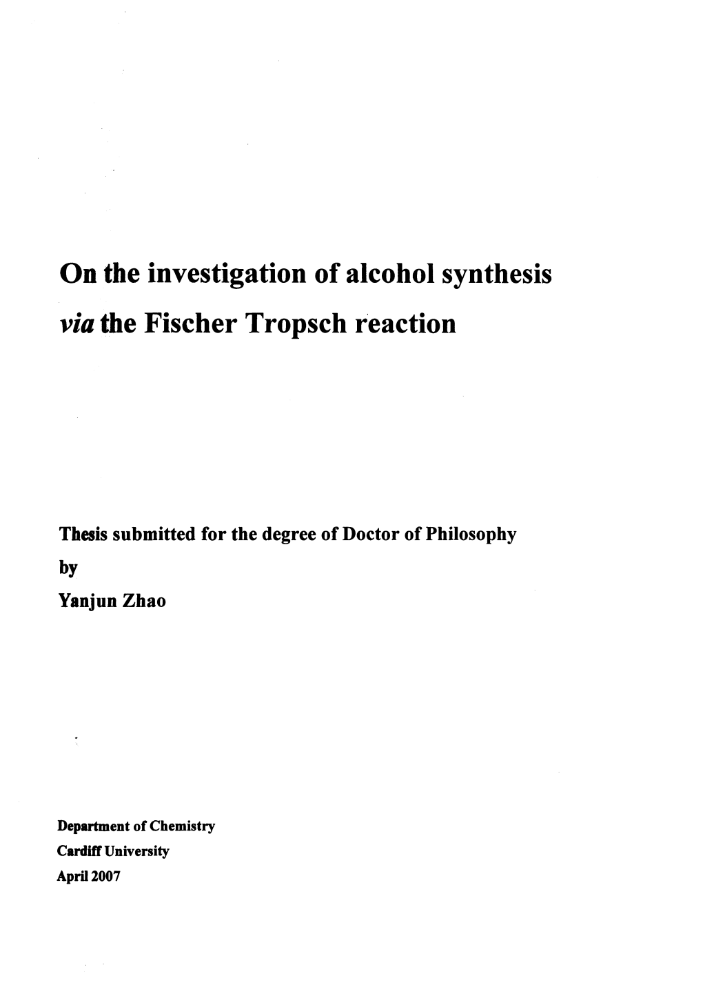 On the Investigation of Alcohol Synthesis Viathe Fischer Tropsch