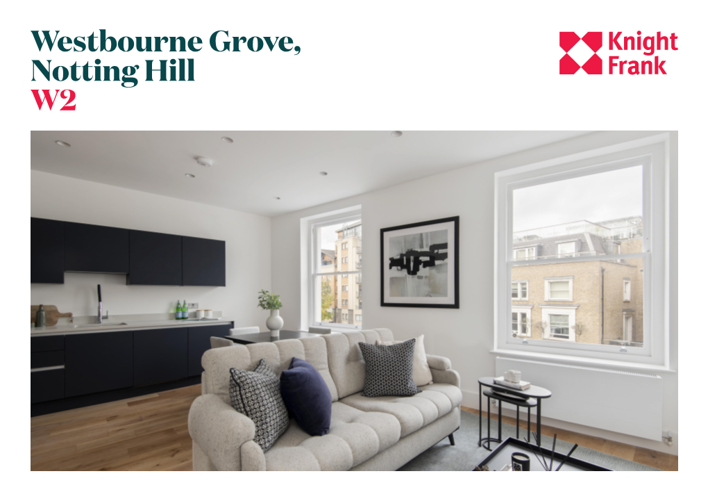 Westbourne Grove, Notting Hill W2 a Modern and Stylish Apartment Positioned on the Second Floor