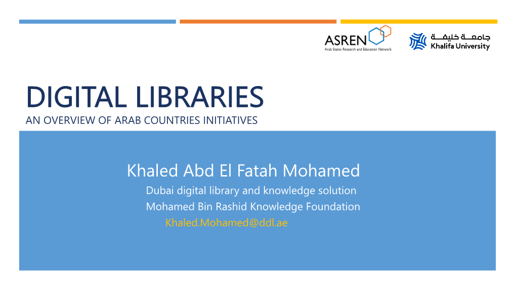 Digital Libraries an Overview of Arab Countries Initiatives