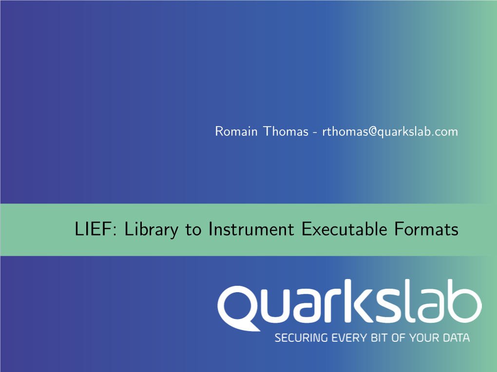 LIEF: Library to Instrument Executable Formats Table of Contents