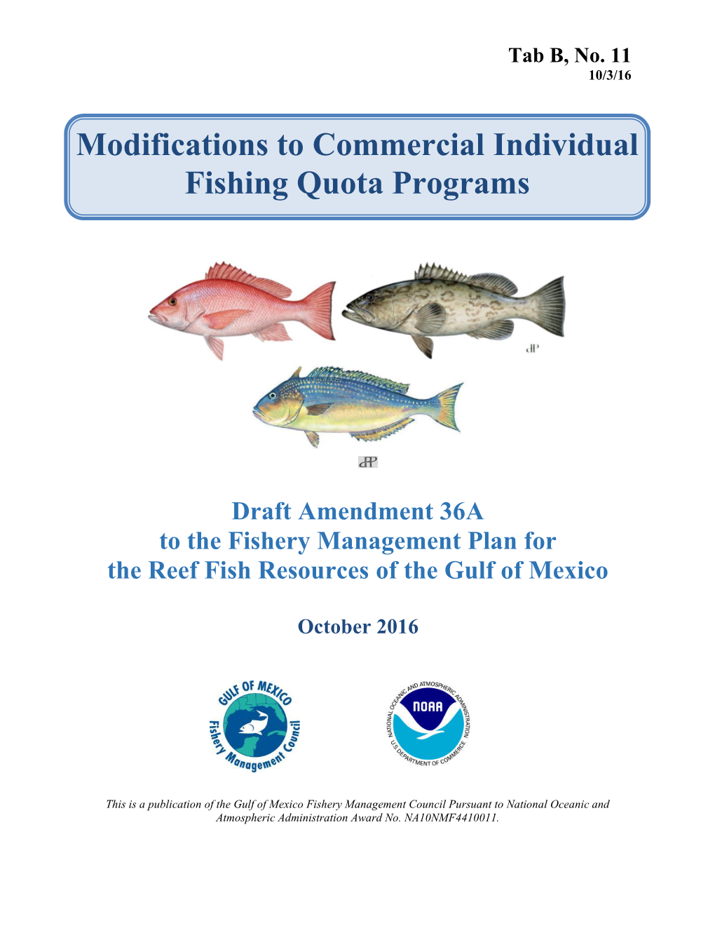 Modifications to Commercial Individual Fishing Quota Programs