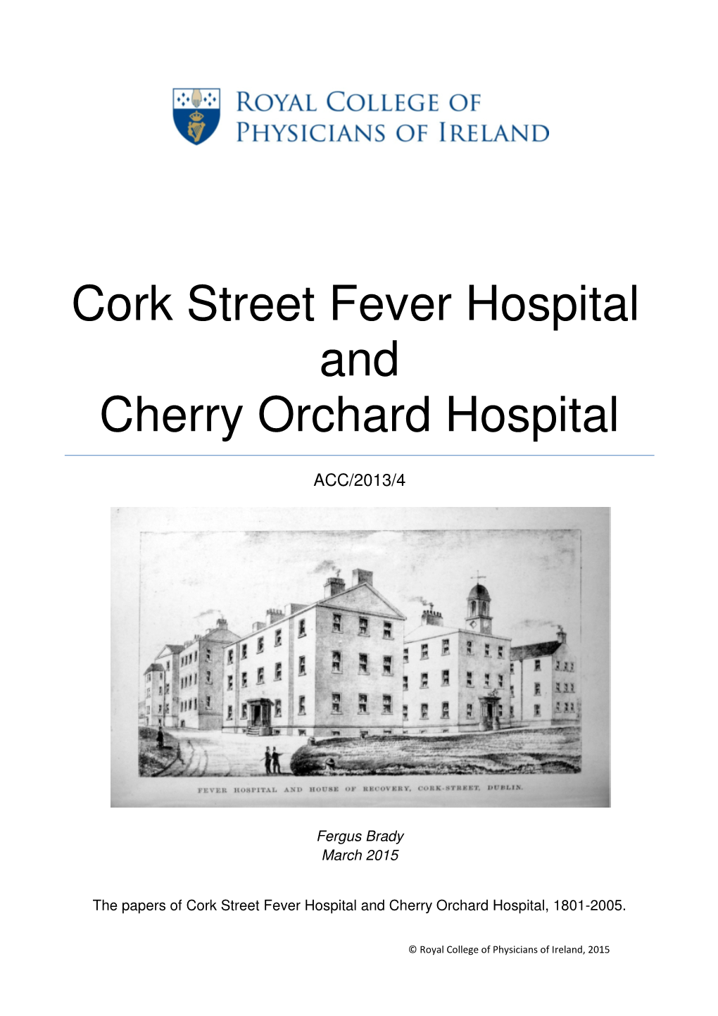Cork Street Fever Hospital and Cherry Orchard Hospital
