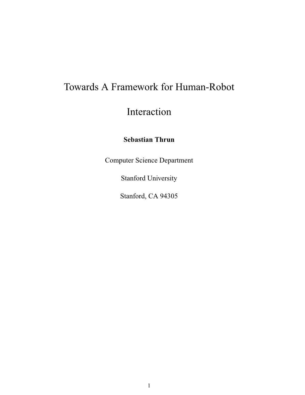 Towards a Framework for Human-Robot Interaction