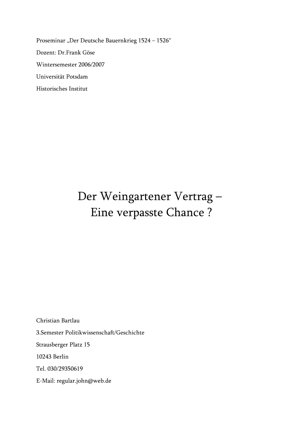 Der Weingartener Vertrag – Eine Verpasste Chance ?