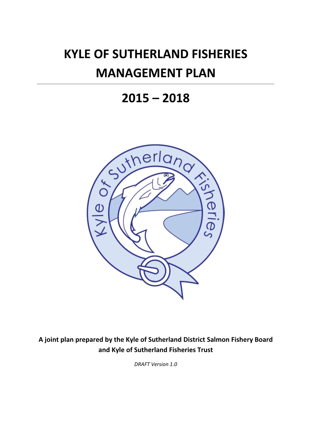 Kyle of Sutherland Fisheries Management Plan 2015 – 2018