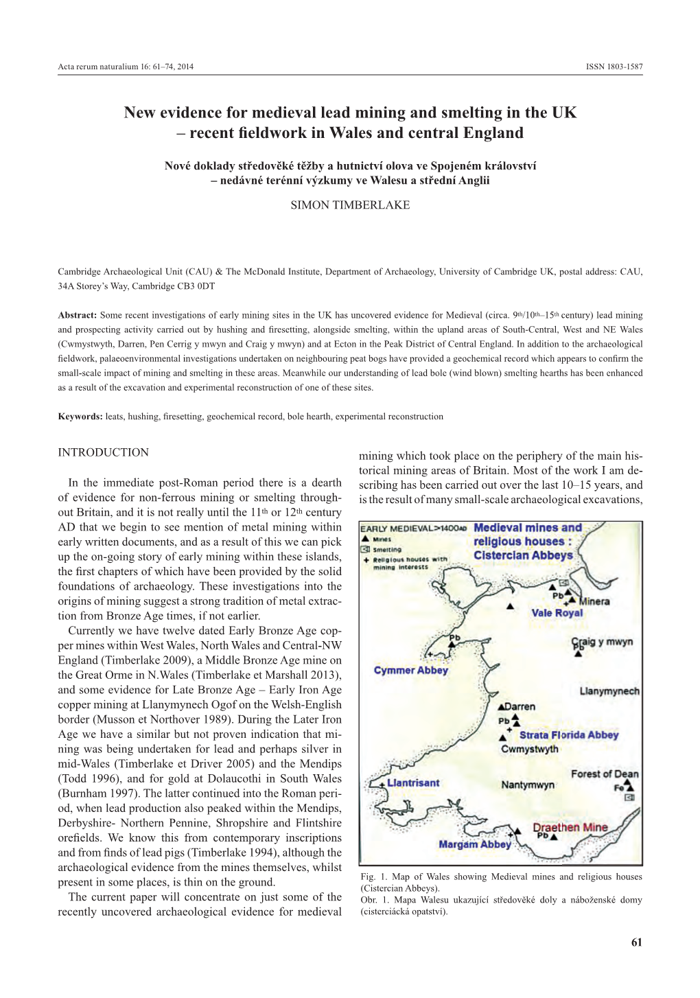 New Evidence for Medieval Lead Mining and Smelting in the UK – Recent ﬁ Eldwork in Wales and Central England