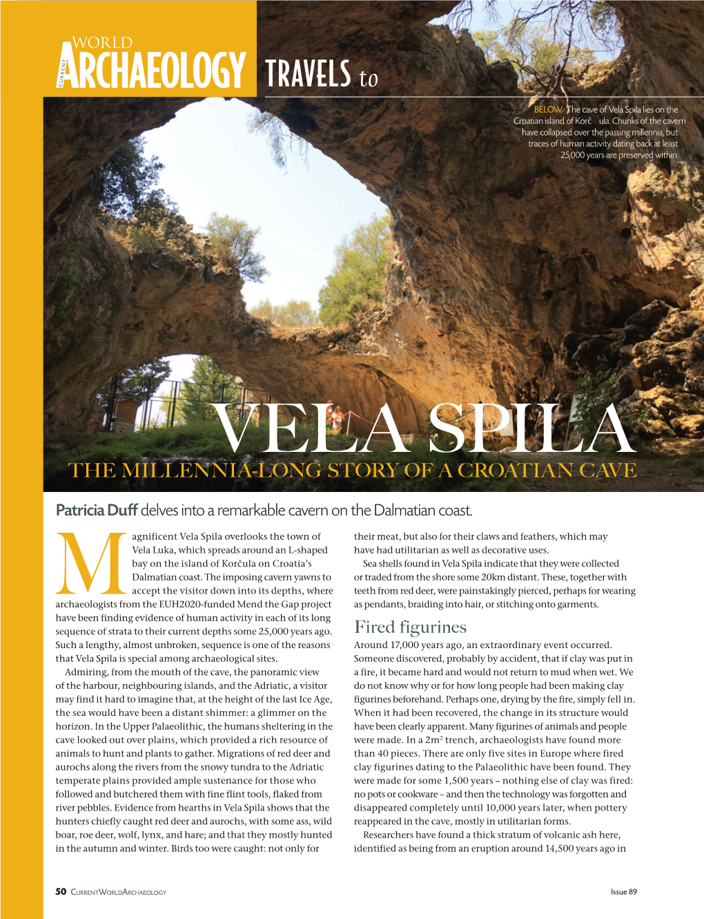 Vela Spila Lies on the Croatian Island of Korcˇula