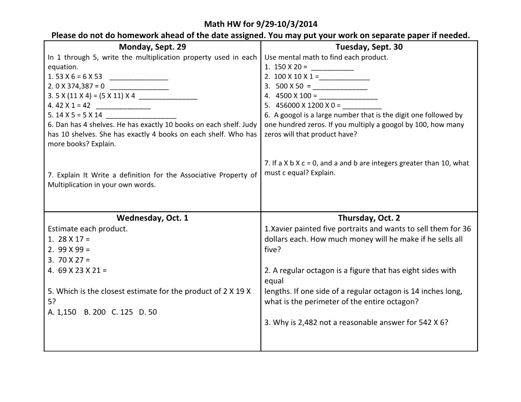 Please Do Not Do Homework Ahead of the Date Assigned. You May Put Your Work on Separate