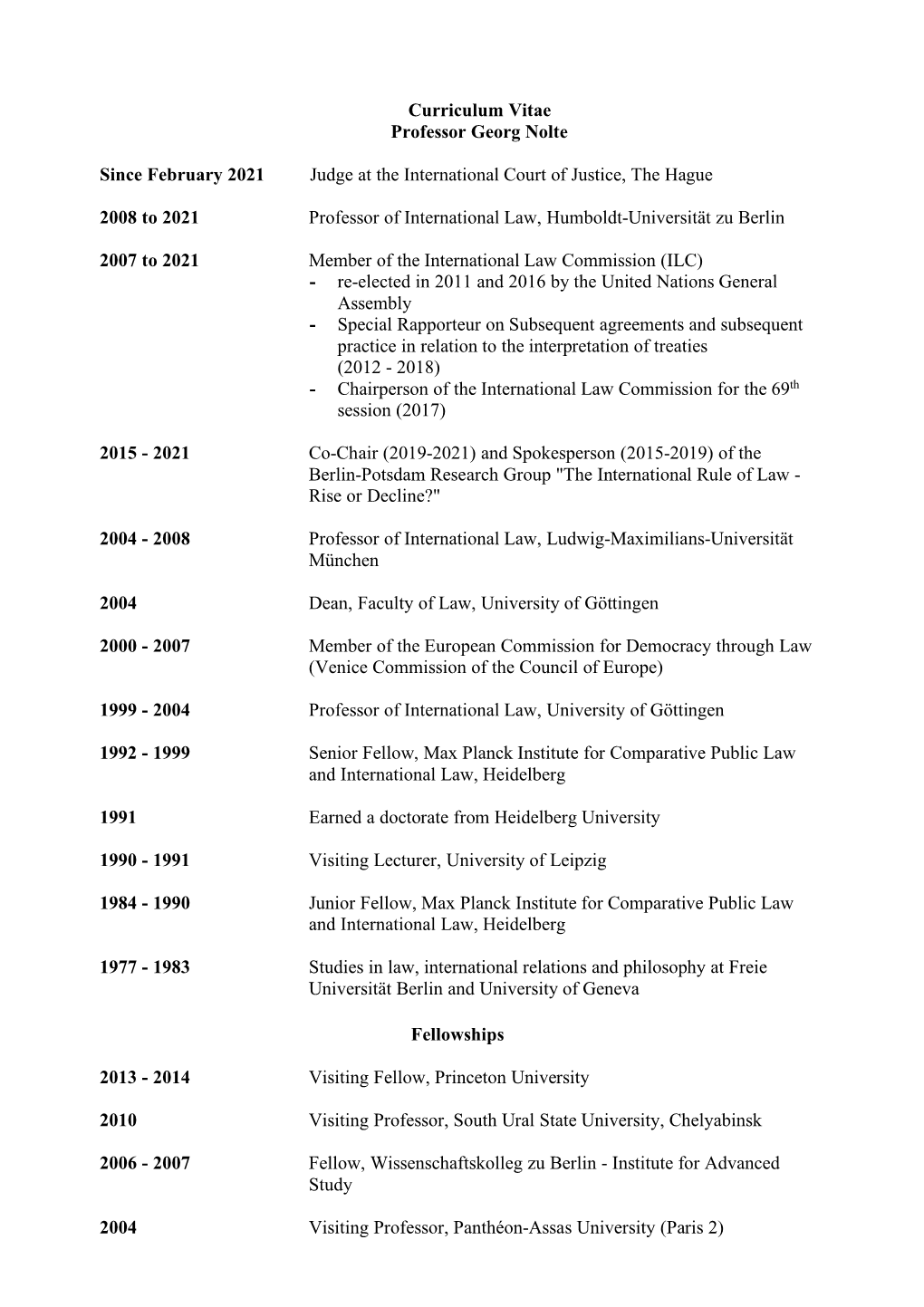 Curriculum Vitae Professor Georg Nolte Since February 2021 Judge