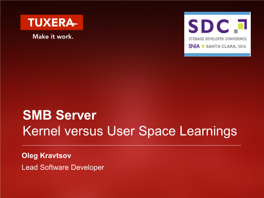 SMB Server Kernel Versus User Space Learnings