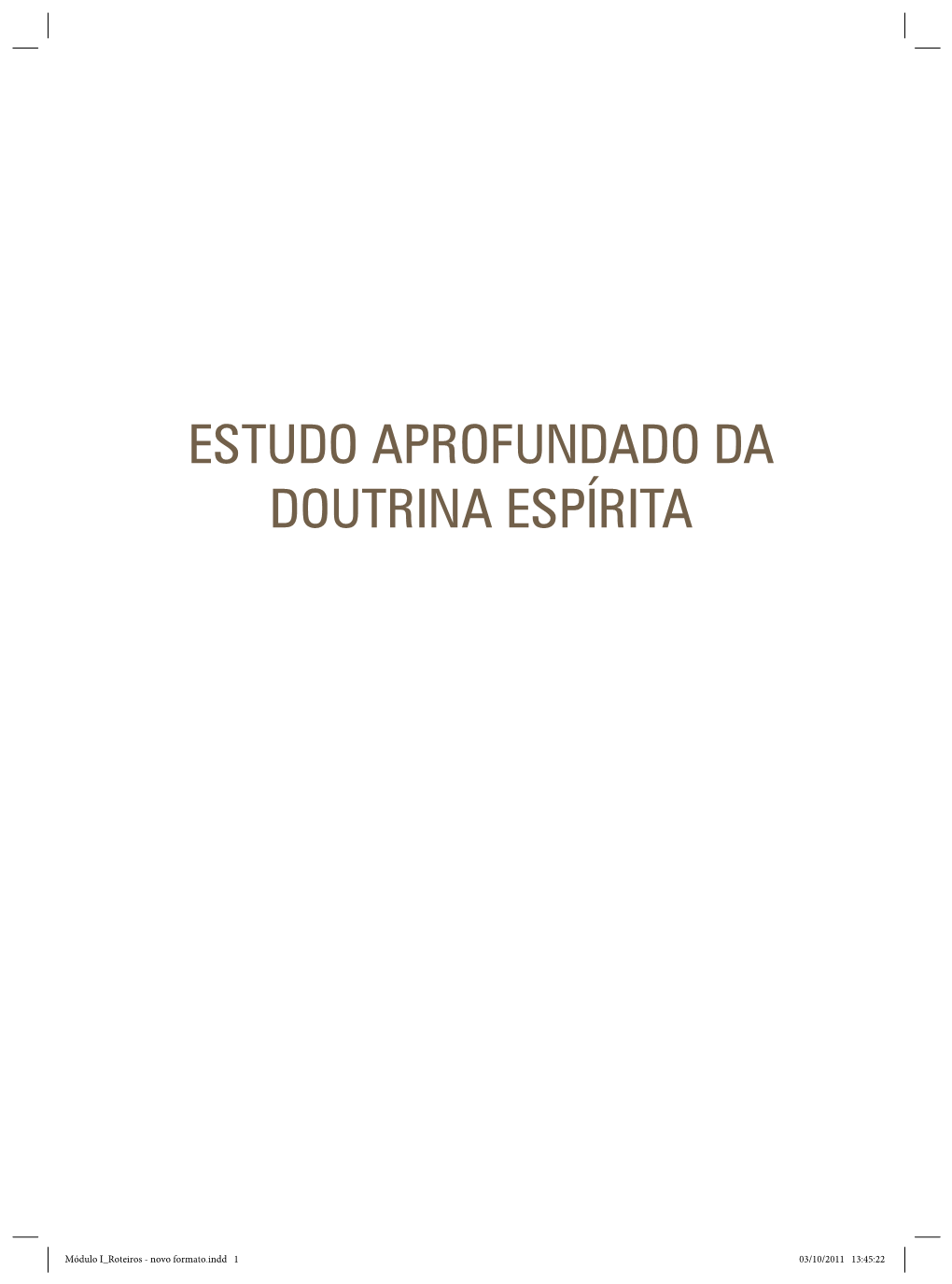 Estudo Aprofundado Da Doutrina Espírita -.:: Biblioteca Virtual