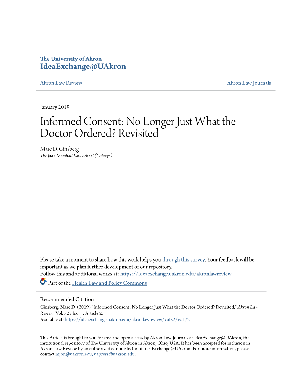 Informed Consent: No Longer Just What the Doctor Ordered? Revisited Marc D