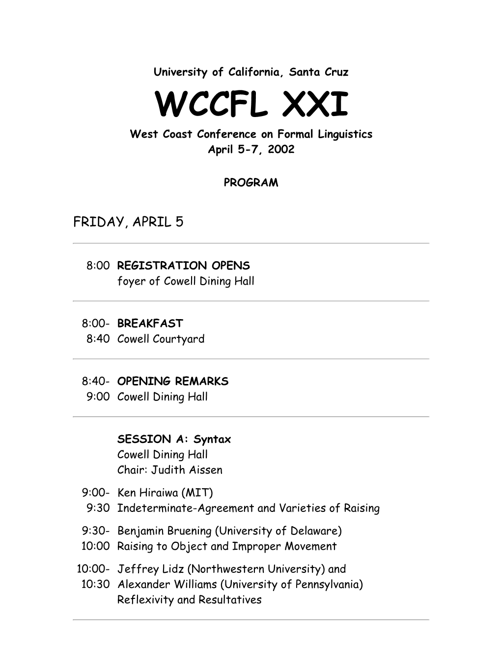 West Coast Conference on Formal Linguistics April 5-7, 2002