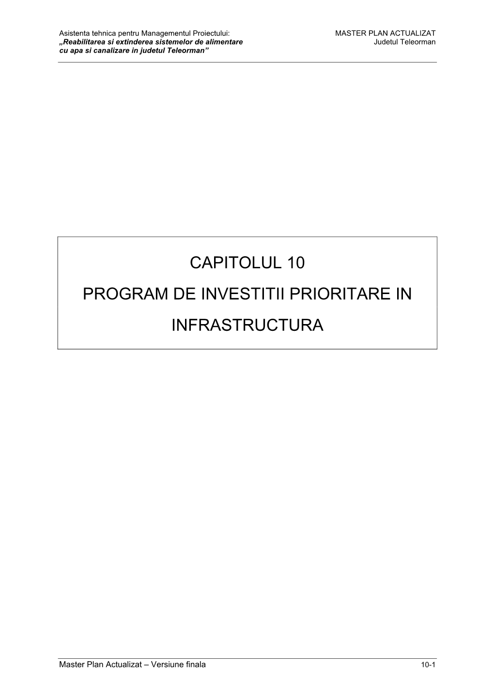 Capitolul 10 Program De Investitii Prioritare in Infrastructura