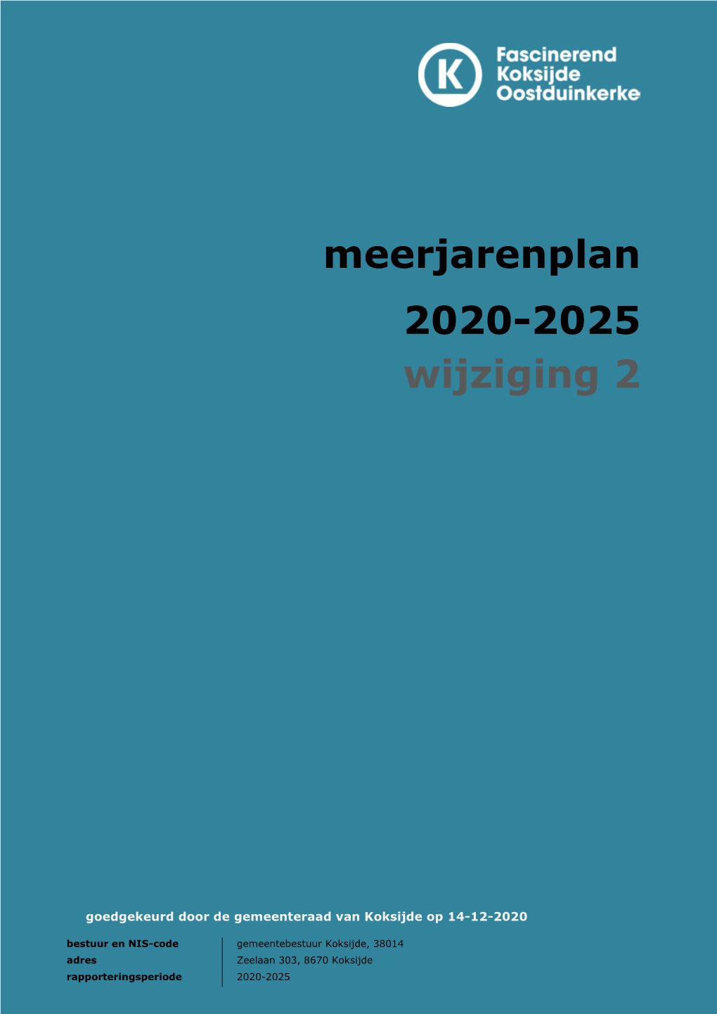 Meerjarenplan 2020-2025 Wijziging 2