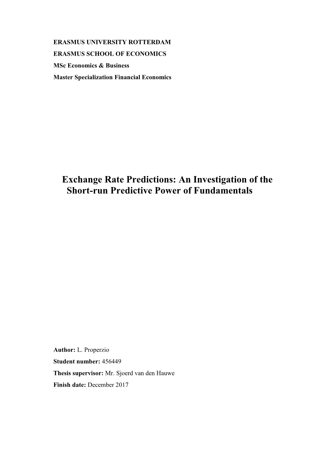 Exchange Rate Predictions: an Investigation of the Short-Run Predictive Power of Fundamentals