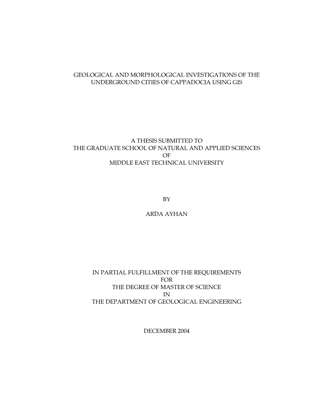 Geological and Morphological Investigations of the Underground Cities of Cappadocia Using Gis