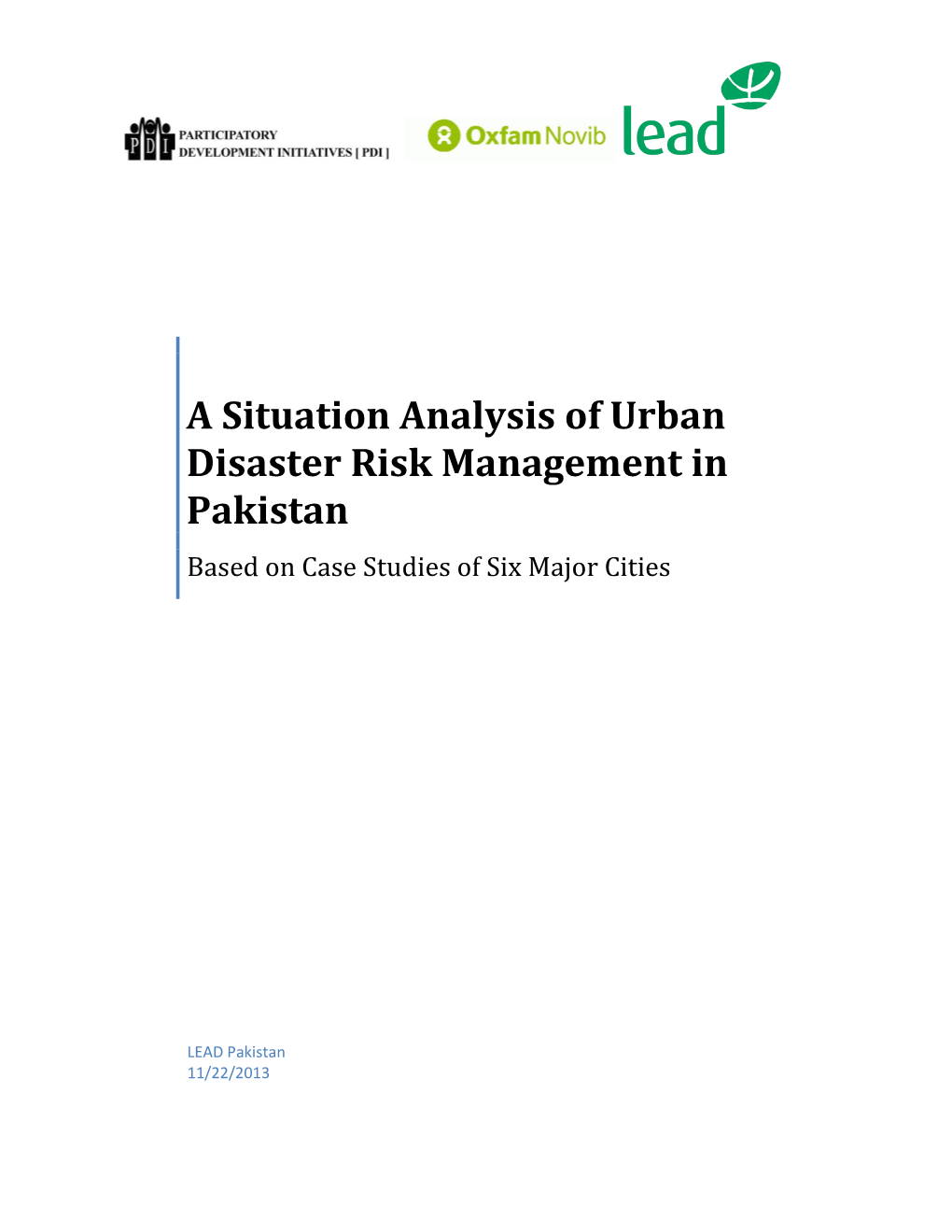 A Situation Analysis of Urban Disaster Risk Management in Pakistan Based on Case Studies of Six Major Cities