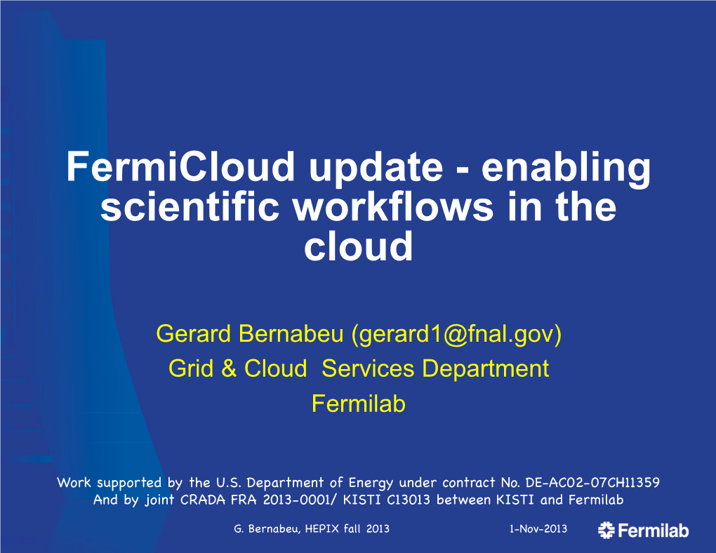 Fermicloud Update - Enabling Scientific Workflows in the Cloud