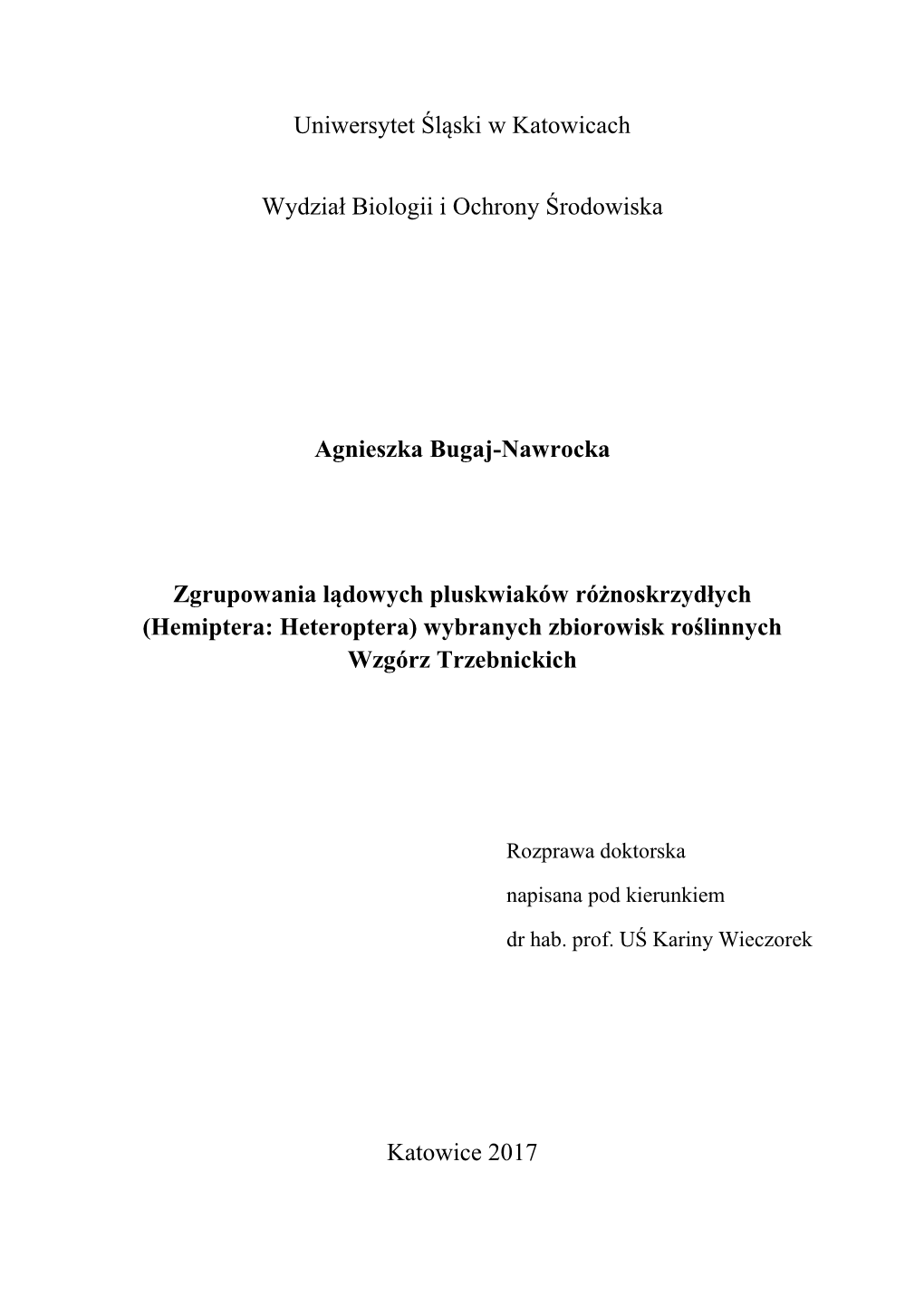 Zgrupowania Lądowych Pluskwiaków Różnoskrzydłych (Hemiptera: Heteroptera) Wybranych Zbiorowisk Roślinnych Wzgórz Trzebnickich