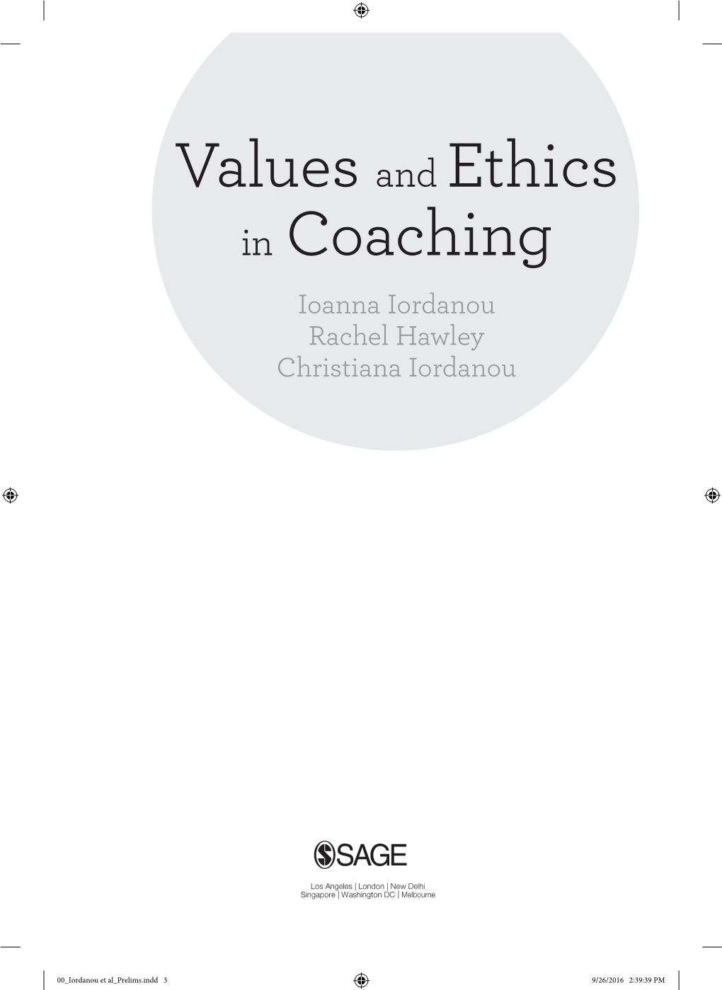 Values and Ethics in Coaching Ioanna Iordanou Rachel Hawley Christiana Iordanou