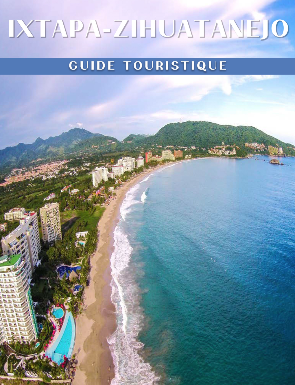 Guide Touristique De Ixtapa Zihuatanejo