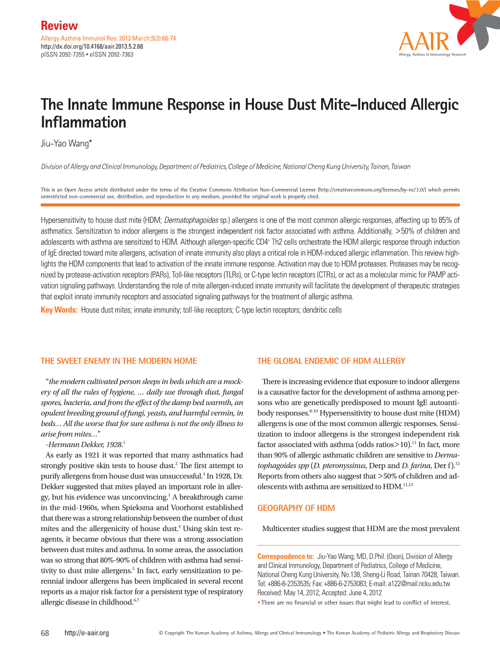 The Innate Immune Response in House Dust Mite-Induced Allergic Inflammation Jiu-Yao Wang*