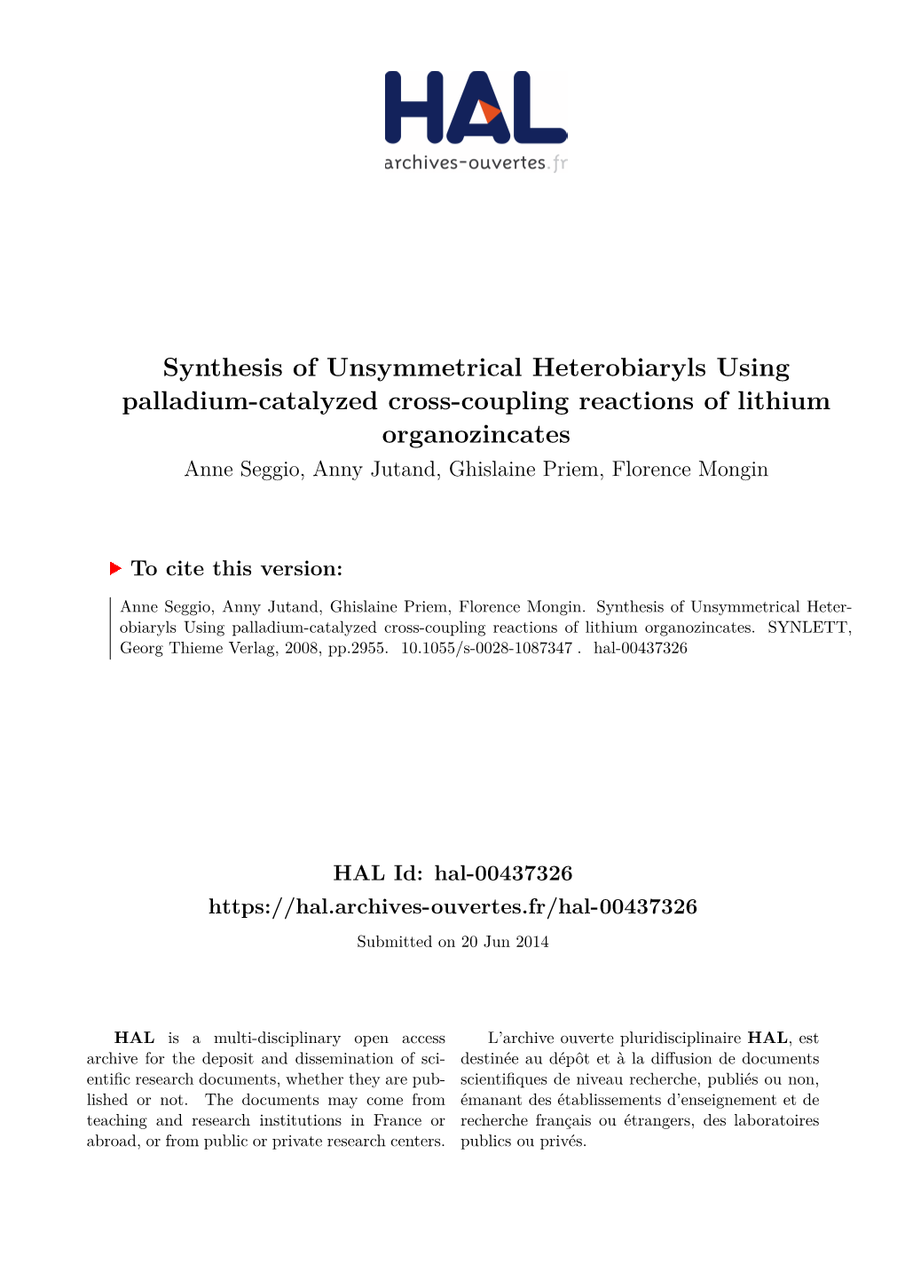 Synthesis of Unsymmetrical Heterobiaryls Using Palladium