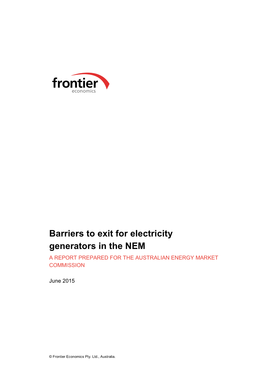 Barriers to Exit for Electricity Generators in the NEM a REPORT PREPARED for the AUSTRALIAN ENERGY MARKET COMMISSION